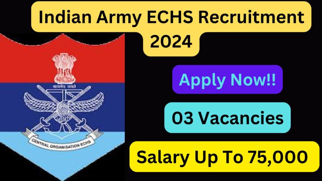 Indian Army ECHS Recruitment 2024 Apply Now Check Eligibility