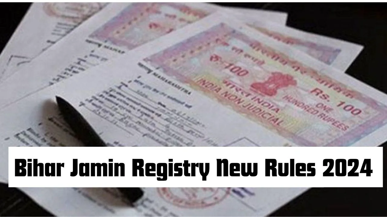 Bihar Jamin Registry New Rules 2024