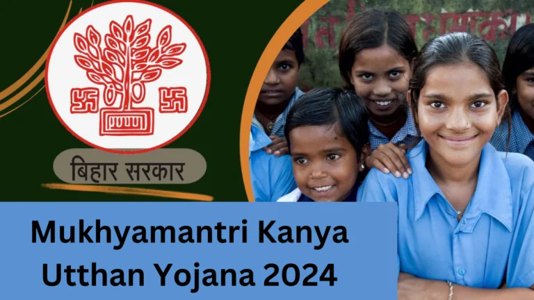 Mukhyamantri Kanya Utthan Yojana – Application Process, Benefits, and More
