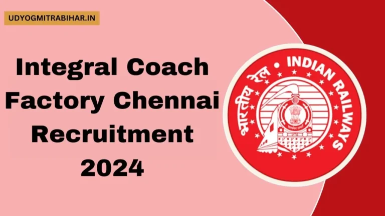 Integral Coach Factory Chennai Recruitment 2024 – Indian Railway ICF Vacancy, Direct Link