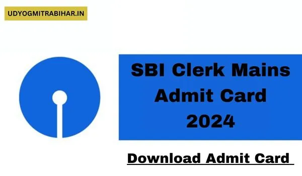 SBI Clerk Mains Admit Card 2024: Download Admit Card & Check Exam Pattern