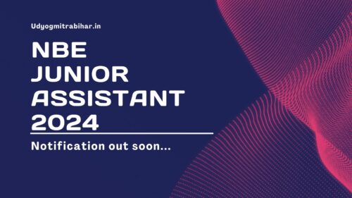 NBE Junior Assistant Recruitment 2024, Apply Now, Eligibility Criteria, Required Documents, Salary