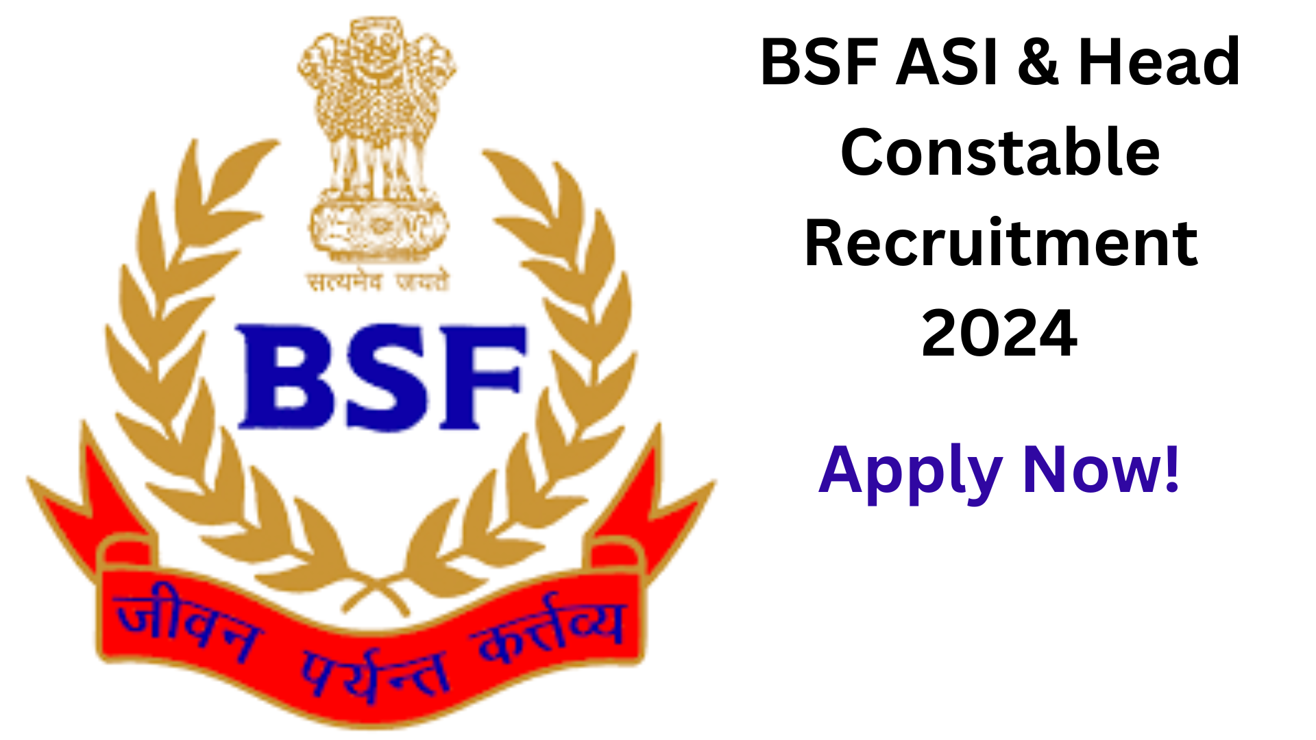 BSF ASI & Head Constable Recruitment 2024, Apply Now, Salary Up To 81,100, Eligibility Criteria, and Other Details