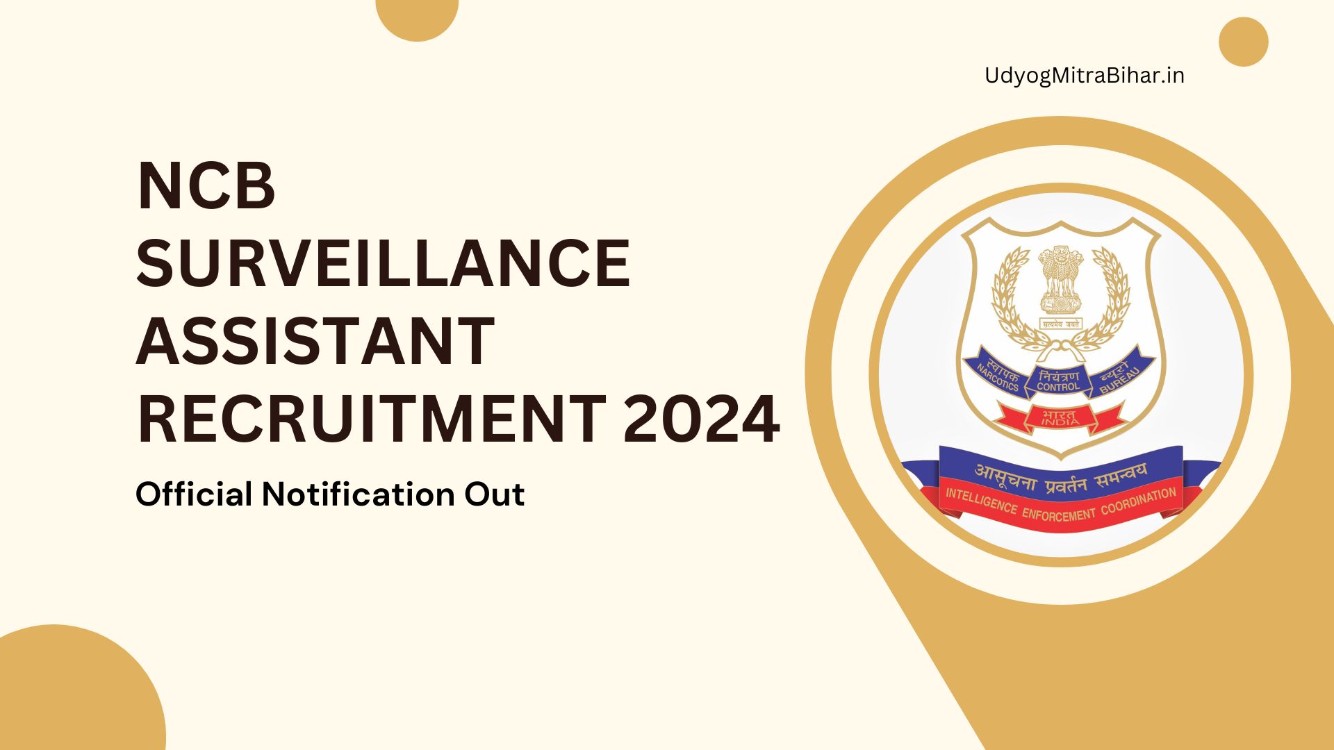 NCB Surveillance Assistant Recruitment 2024 for 18 Posts, Apply Now, Eligibility Criteria, Salary