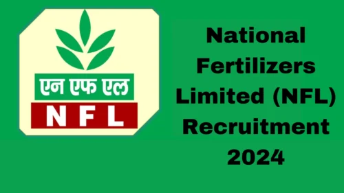 National Fertilizers Limited Recruitment – NFL 251 Vacancies, Know Salary, Eligibility, for MT/Engineer Posts