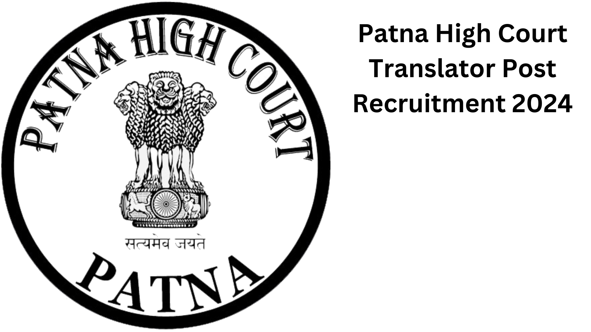 Patna High Court Translator Vacancy 2024, Salary Up To 1,42,000, Apply Now, Eligibility Criteria
