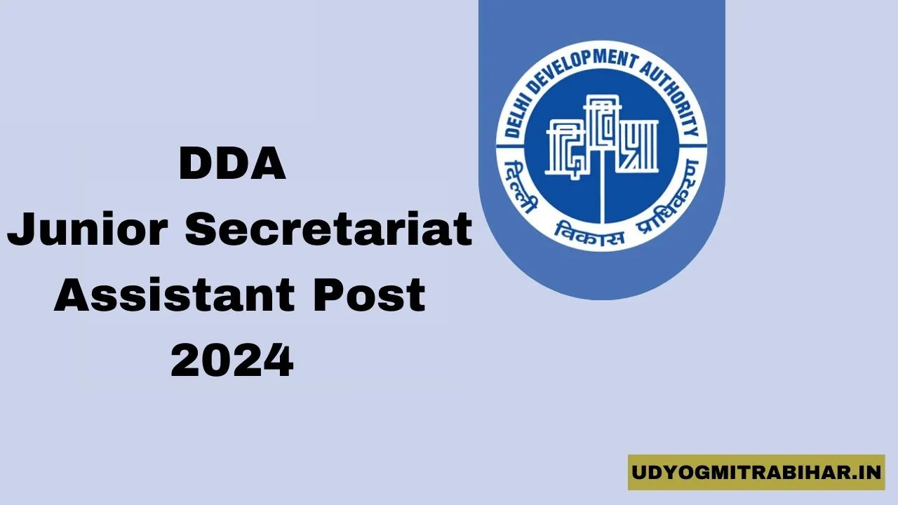 DDA Junior Secretariat Assistant Post 2024, Apply Now, Eligibility, Exam Pattern, Syllabus, Salary