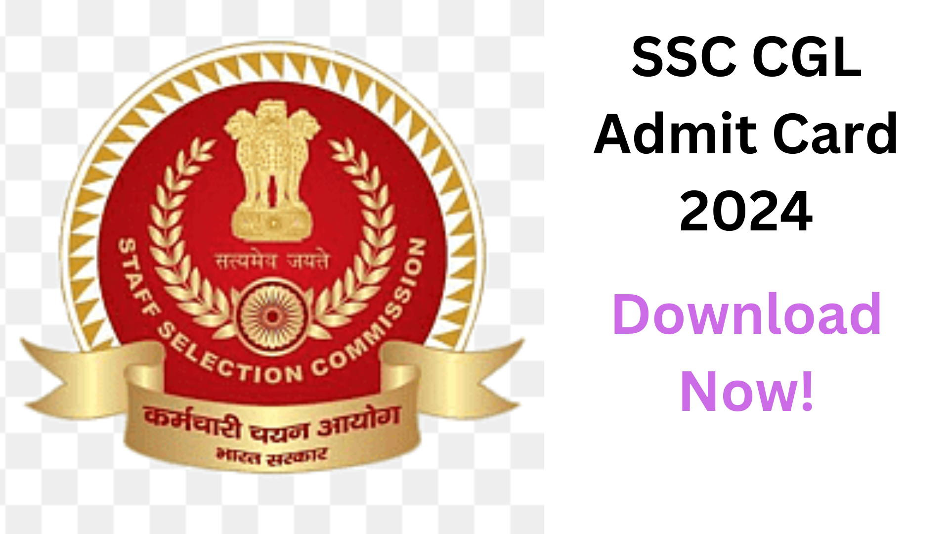 Download SSC CGL Admit Card 2024 Now, Check Other Details, and More