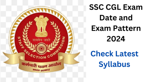 SSC CGL Exam Date and Exam Pattern 2024, Check Your Latest Syllabus, and More