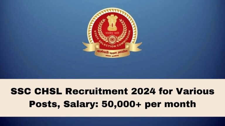 SSC-CHSL-Recruitment-2024-for-Various-Posts_-Apply-Now_-Salary-50_000-per-month