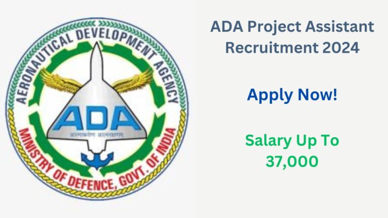 ADA Project Assistant Recruitment 2024, Apply Now, Check Vacancy Details, Eligibility Criteria, and More