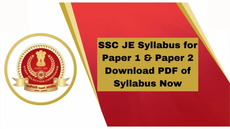 Download SSC Junior Engineer Syllabus for Paper 1 & Paper 2 in PDF