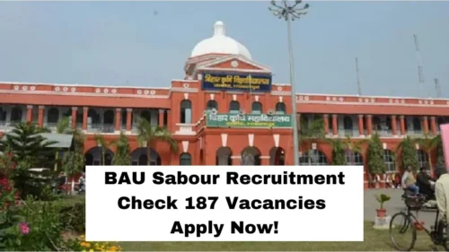 BAU Sabour Recruitment 2024 for 187 Vacant Professors and Scientists Seats, Apply Now, Check Eligibility Criteria, Salary, and More