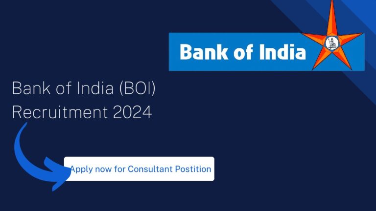 Bank of India (BOI) Recruitment 2024 for Advisor/Consultant Post, Apply Now, Check Eligibility Criteria, and More