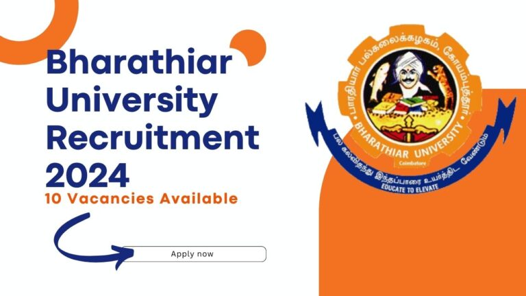 Bharathiar University Recruitment 2024 for Various Posts, Apply Now, Check Eligibility Criteria, Salary, and More