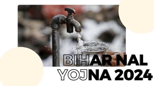 Bihar Har Ghar Nal Ka Jal Yojna 2024, Check Out Current Status, Schemes and More