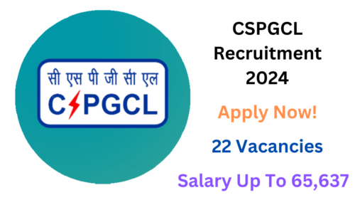 CSPGCL Recruitment 2024 Out For 22 Vacancies, Apply Now, Check Vacancy Details, Eligibility Criteria, and More