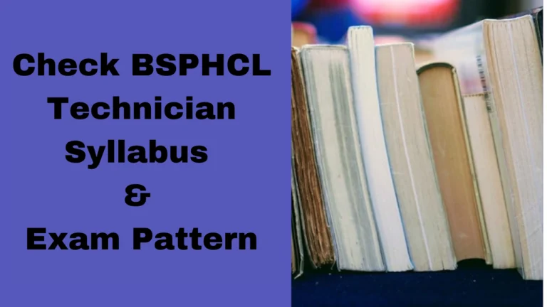 BSPHCL Technician Syllabus, Exam Pattern, and Preparation Guide