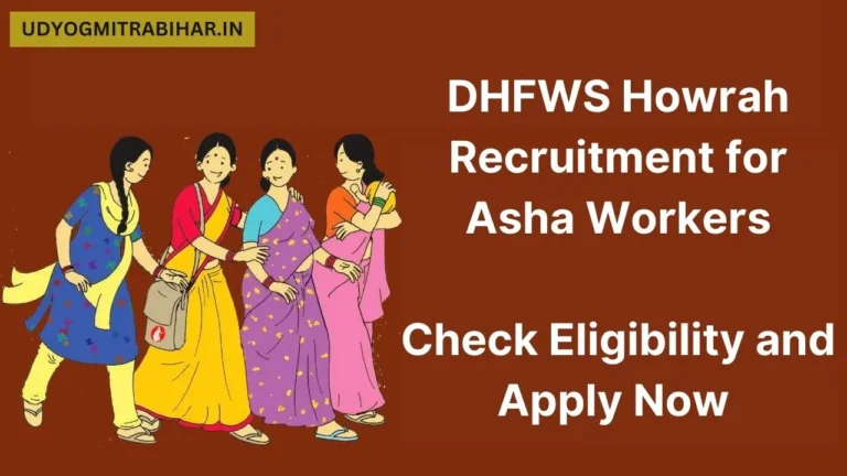 DHFWS Howrah Recruitment 2024 for 45 Asha Worker Positions, Apply Now, Check Eligibility Criteria, Salary, and More