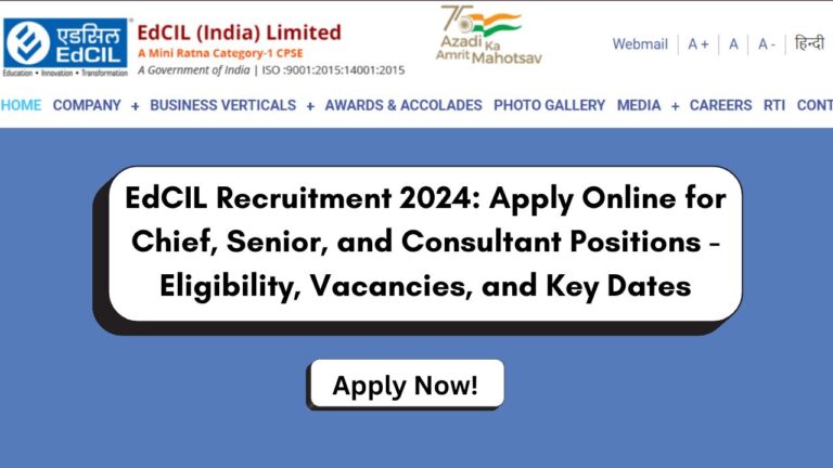 EdCIL Recruitment 2024, Apply Online Now, Check Eligibility Criteria, Vacancies, and Last Date