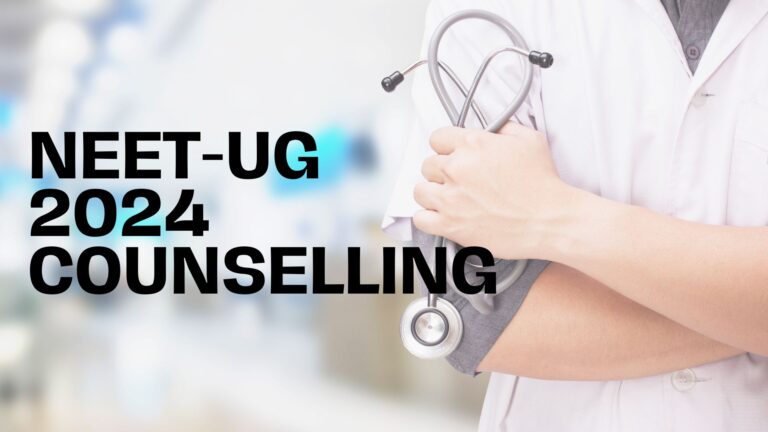 NEET UG Counselling 2024, Registration Dates, Know Merit List, Application Process, Previous Year Cut-offs