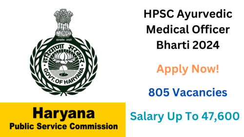 HPSC Ayurvedic Medical Officer Bharti 2024 Notification Out, Apply Now, Check Vacancy Details, Eligibility Criteria and More