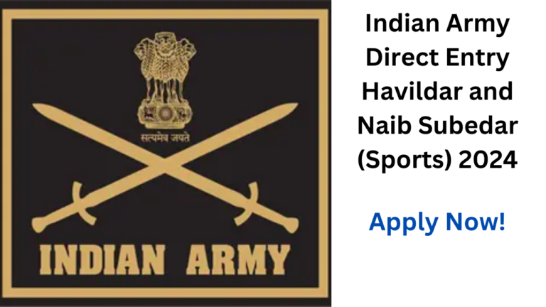 Indian Army Direct Entry Havildar and Naib Subedar (Sports) Recruitment, Apply Now, Check Eligibility, and More