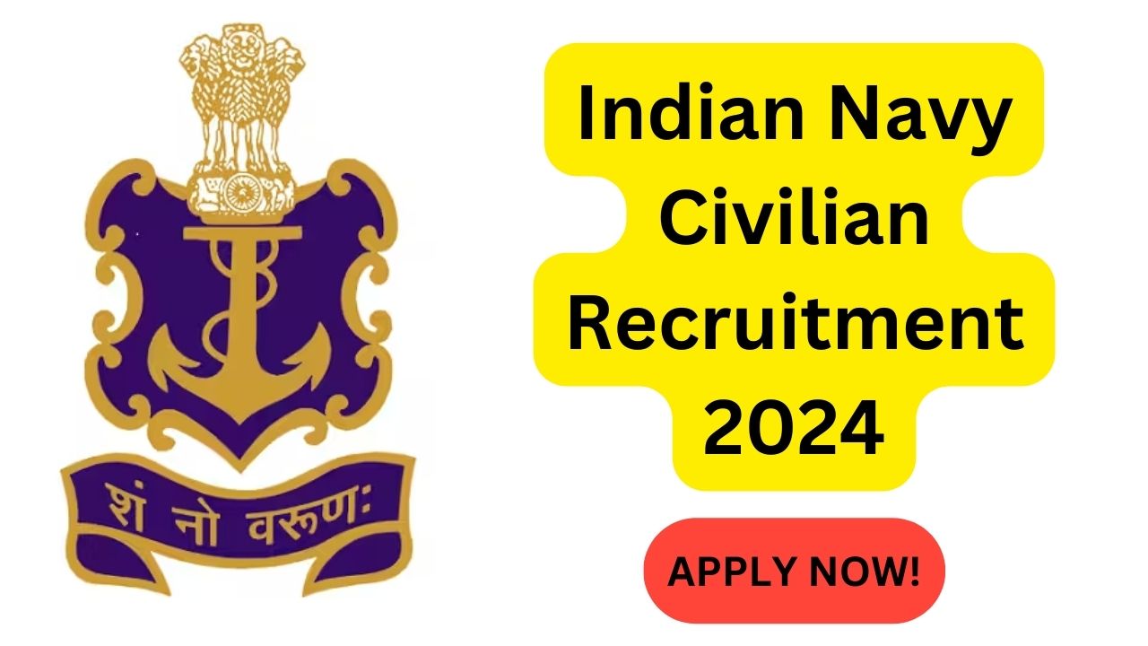 Indian Navy Civilian Recruitment 2024