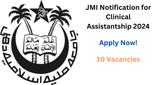 JMI Clinical Assistantship Recruitment 2024 Notification Out for 10 Vacancies, Are You Eligible? Click to Find Out Now!