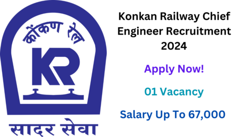 Konkan Railway Chief Engineer Recruitment 2024 Notification Out, Apply Now, Check Latest Vacancy Details, Eligibility Criteria, and More