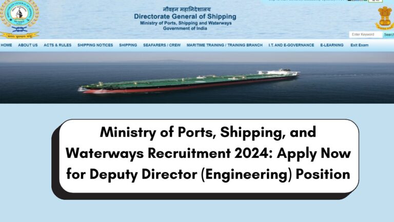 Ministry of Ports Deputy Director Recruitment 2024, Apply Now, Check Eligibility, Salary, and More