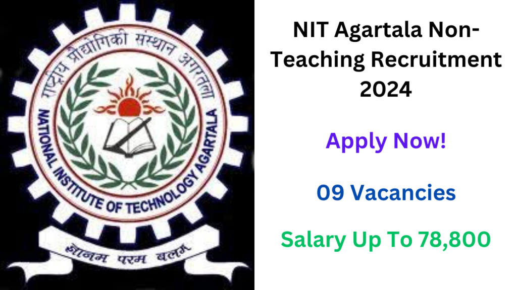 NIT Agartala Non-Teaching Recruitment 2024 Notification Out, Apply Now ...