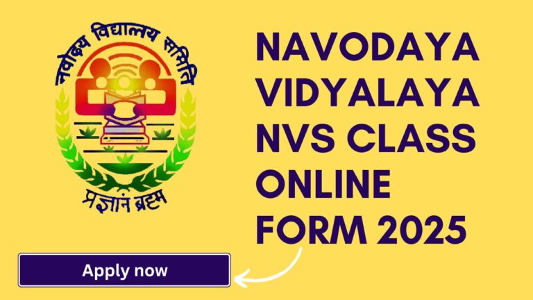 Navodaya Vidyalaya NVS Class VI Admission Form 2025 Out, Check Registration Link Exam Dates and Syllabus