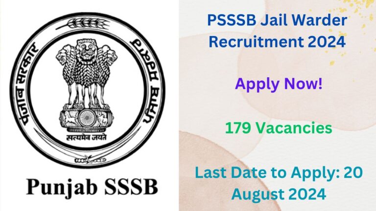 PSSSB Jail Warder Recruitment 2024, Apply Now, Check Vacancy Details, Eligibility Criteria, and More