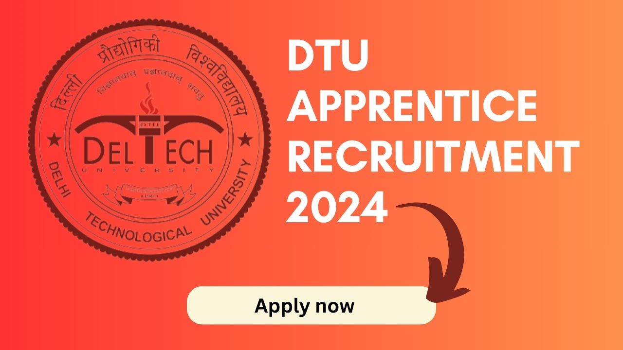 DTU Apprentice Recruitment 2024