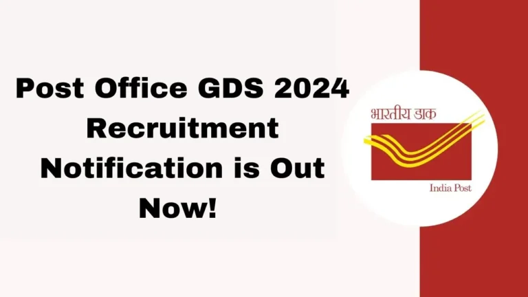 Post Office GDS 2024 Recruitment Notification is Out, Check Vacancy, Apply Online, Last Date and Salary