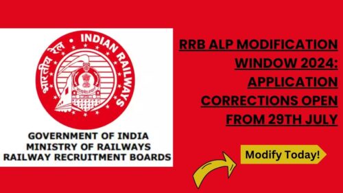 RRB ALP Form Correction/Modification Window 2024: Application Corrections Open from 29th July