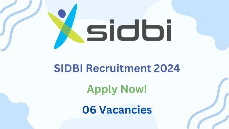 SIDBI Audit Consultant Recruitment 2024, Apply Now, Check Vacancy Details, Eligibly Criteria, and More