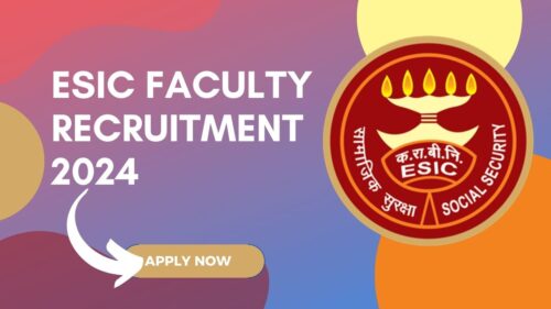 ESIC Associate Fellow Recruitment 2024, Apply Now, Check Eligibility Criteria, Salary, and More