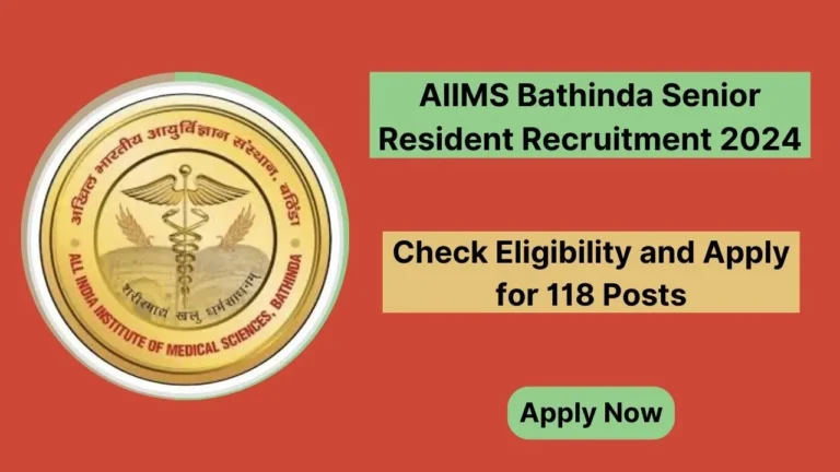 AIIMS Bathinda Senior Resident Recruitment 2024: Apply for 118 Posts, Check Eligibility, Application Fee