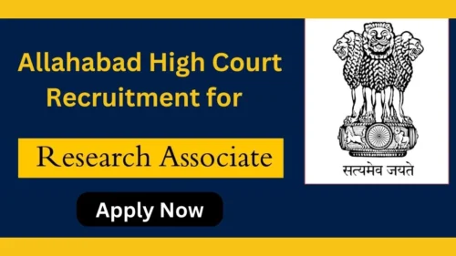 Allahabad High Court Research Associate Recruitment 2024 for 31 Posts, Apply Now, Check Eligibility Criteria, Age Limit, Salary