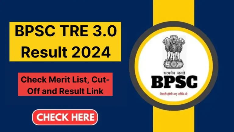 BPSC TRE 3.0 Result 2024 (Releasing Soon), Check Merit List, Cut-Off and Result Status