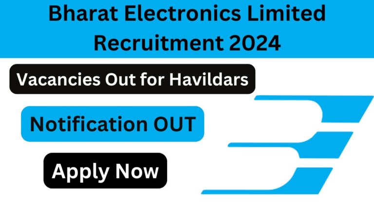 BEL Havildar Recruitment Offline Form 2024: Apply Now, Check Eligibility Criteria, Vacancy Details, Salary