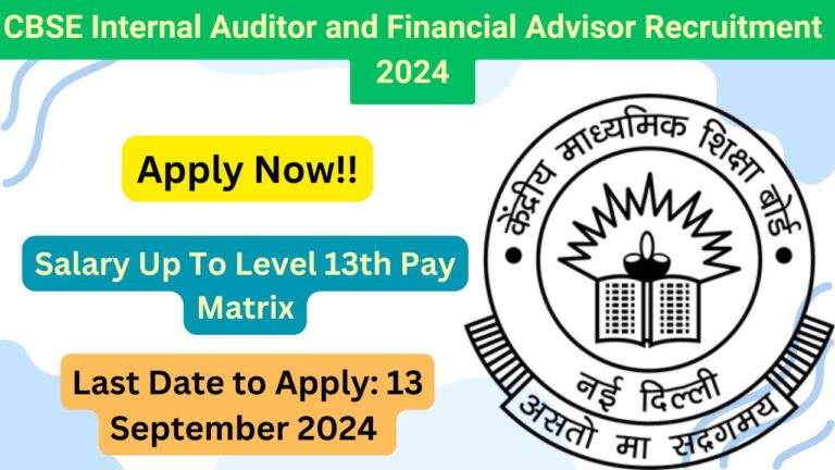 CBSE Internal Auditor and Financial Advisor Recruitment 2024 Out, Know Eligibility, Application Process, and Salary