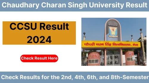 Chaudhary Charan Singh University CCSU Result 2024, Result Date, Download Marketsheet, Semester Registration Date