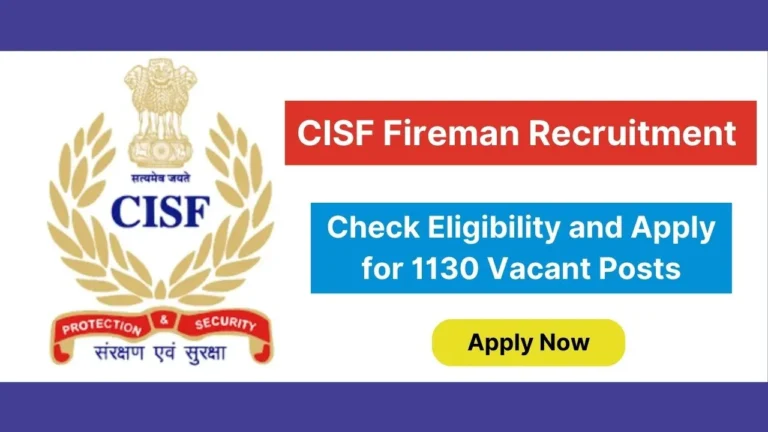 CISF Announced CISF Fireman Recruitment 2024: Know Eligibility, Salary and Apply for 1130 Vacant Posts