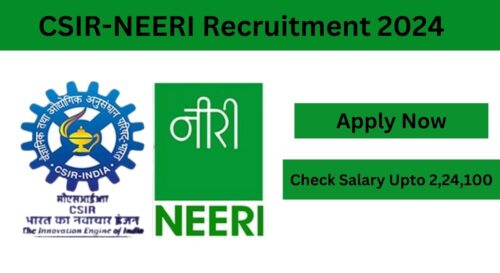 CSIR-NEERI Director Recruitment 2024, Apply Now, Check Eligibility Criteria, and More