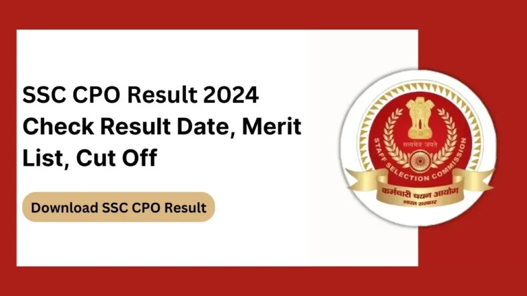 Download SSC CPO Result 2024, Check Merit List, Cut Off, and More