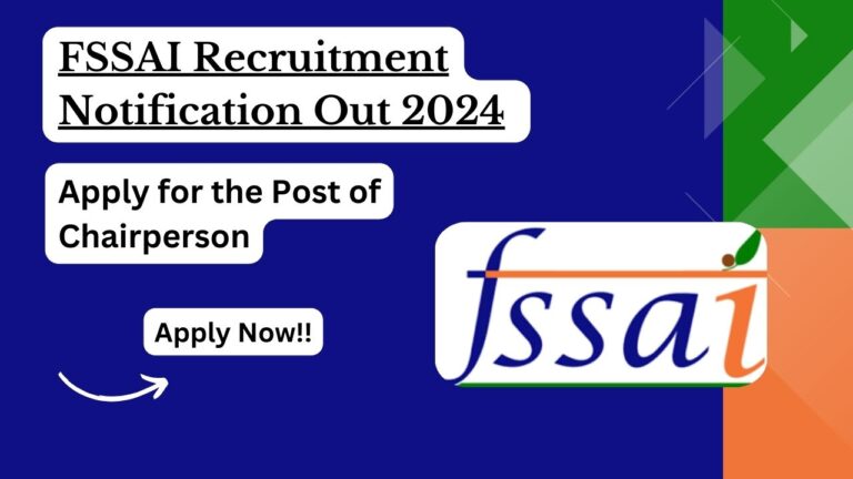 FSSAI Chairperson Recruitment 2024, Apply Now, Check Eligibility Criteria, Salary, and More