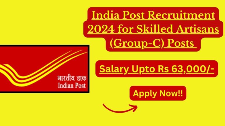 India Post Recruitment 2024 for Skilled Artisans (Group-C) Posts, Check Eligibility, How to Apply, Salary, and More